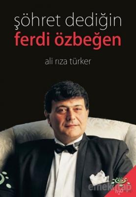 Şöhret Dediğin - Ferdi Özbeğen Ali Rıza Türker