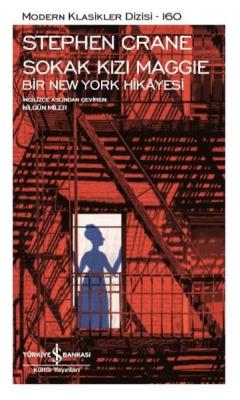 Sokak Kızı Maggie - Bir Newyork Hikayesi Stephen Crane