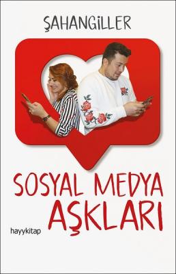 Sosyal Medya Aşkları Şahangiller