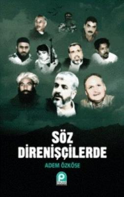 Söz Direnişçilerde Adem Özköse