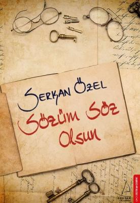 Sözüm Söz Olsun Serkan Özel