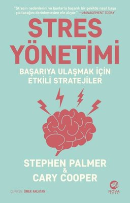 Stres Yönetimi: Başarıya Ulaşmak İçin Etkili Stratejiler Cary Cooper