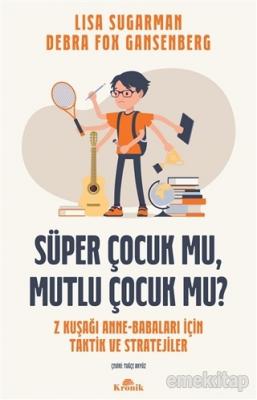 Süper Çocuk mu, Mutlu Çocuk mu