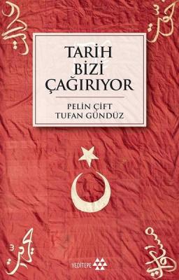 Tarih Bizi Çağırıyor Tufan Gündüz, Pelin Çift