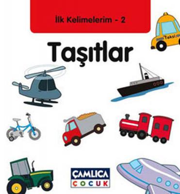 Taşıtlar - İlk Kelimelerim 2 Kollektif