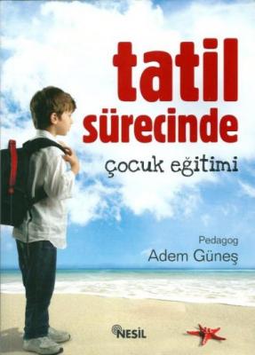 Tatil Sürecinde Çocuk Eğitimi