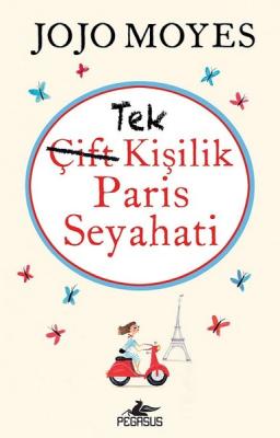 Tek Kişilik Paris Seyahati Jojo Moyes