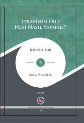 Terapinin Dili: Neyi Nasıl Yapmalı? - 2 Kitap Takım Paul L. Wachtel