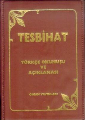 Namaz Tesbihatı ve Açıklaması (Plastik Kapak) Heyet