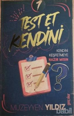 Test Et Kendini - 1 Müzeyyen Yıldız