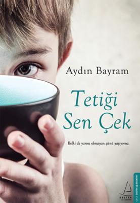 Tetiği Sen Çek Aydın Bayram