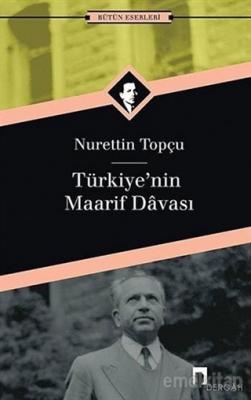 Türkiye’nin Maarif Davası Nurettin Topçu