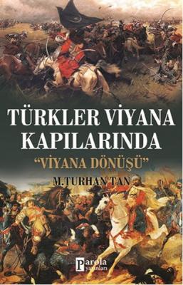 Türkler Viyana Kapılarında M. Turhan Tan