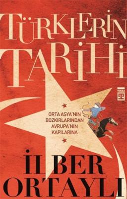 Türklerin Tarihi Ilber Ortayli