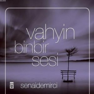 Vahyin Binbir Sesi Senai Demirci, Semine Demirci