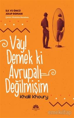 Vay Demekki Avrupalı Değilmişim Khalil Khoury