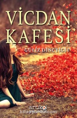 Vicdan Kafesi Güliz Dinçyiğit