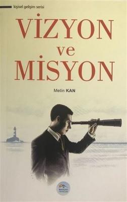 Vizyon ve Misyon Metin Kan