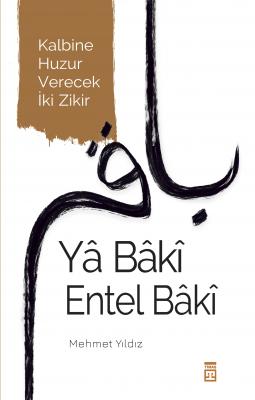 Yâ Bâkî Entel Bâkî Mehmet Yıldız