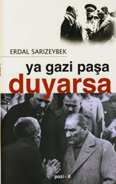 Ya Gazi Paşa Duyarsa %10 indirimli Erdal Sarızeybek