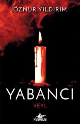 Yabancı - Veyl Öznur Yıldırım