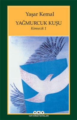 Yağmurcuk Kuşu %15 indirimli Yaşar Kemal