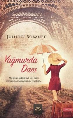 Yağmurda Dans Juliette Sobanet