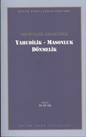 Yahudilik - Masonluk - Dönmelik - 102 Necip Fazıl Kısakürek