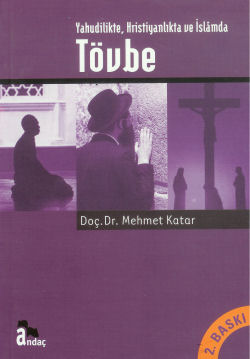 Yahudilikte, Hıristiyanlık ve İslamda Tövbe Mehmet Katar