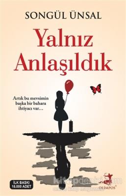 Yalnız Anlaşıldık Songül Ünsal