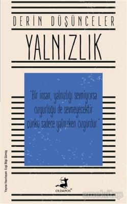 Yalnızlık - Derin Düşünceler Ezgi Bilgi Gümüş