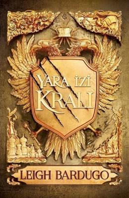 Yara İzi Kralı Leigh Bardugo