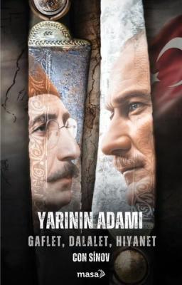 Yarının Adamı: Gaflet Dalalet Hıyanet