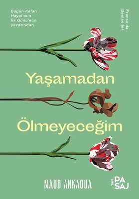 Yaşamadan Ölmeyeceğim Maud Ankaoua