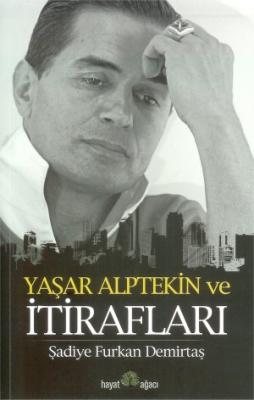 Yaşar Alptekin ve İtirafları %10 indirimli Şadiye Furkan Demirtaş