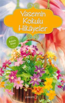 Yasemin Kokulu Hikayeler Ender Haluk Derince