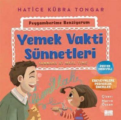 Yemek Vakti Sünnetleri - Peygamberime Benziyorum Hatice Kübra Tongar