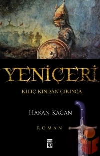 Yeniçeri - Kılıç Kından Çıkınca