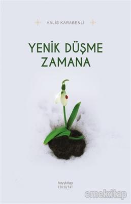 Yenik Düşme Zamana %10 indirimli Halis Karabenli