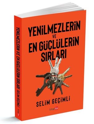 Yenilmezlerin ve En Güçlülerin Sırları