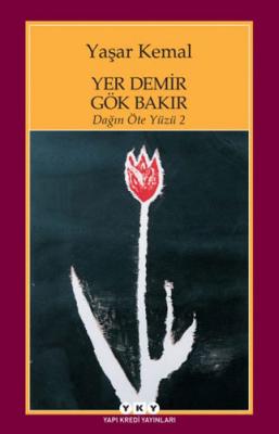 Yer Demir Gök Bakır - Dağın Öte Yüzü 2 Yaşar Kemal