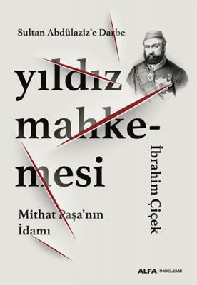 Yıldız Mahkemesi İbrahim Çiçek