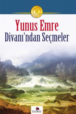 Yunus Emre Divanı'ndan Seçmeler