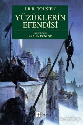 Yüzüklerin Efendisi Üçüncü Kısım Kralın Dönüşü J. R. R. Tolkien