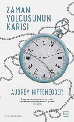 Zaman Yolcusunun Karısı Audrey Niffenegger