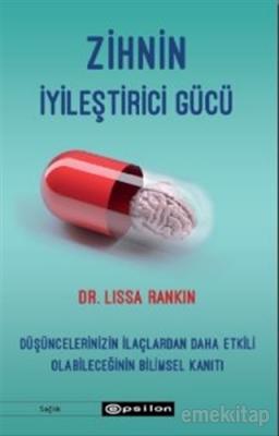 Zihnin İyileştirici Gücü Lissa Rankin