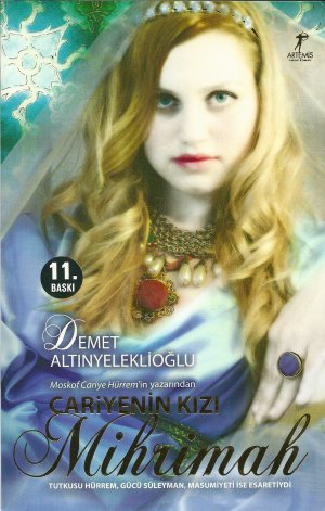 Cariyenin Kizi Mihrimah Demet Altinyeleklioglu