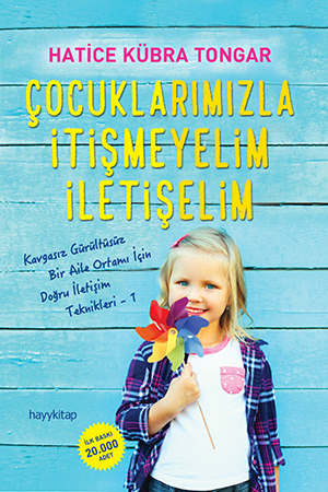 Cocuklarimizla Itismeyelim Iletiselim Hatice Kubra Tongar