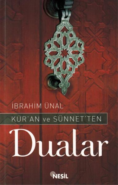 Kuran Ve Sunnetten Dualar Ibrahim Unal